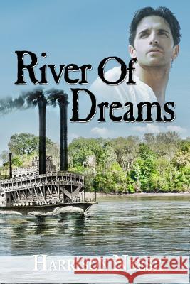 River of Dreams Harrison Neese 9781482661514 Createspace