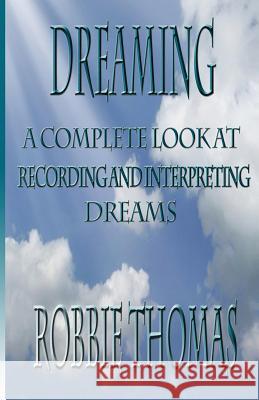 Dreaming Robbie Thomas 9781482661712