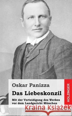 Das Liebeskonzil Oskar Panizza 9781482664355 Createspace