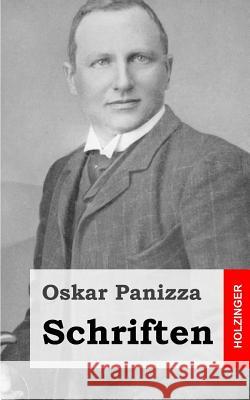 Schriften Oskar Panizza 9781482664423 Createspace