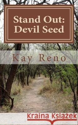 Stand Out: : Devil Seed Kay Reno 9781482665192