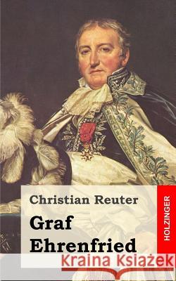 Graf Ehrenfried Christian Reuter 9781482666472 Createspace