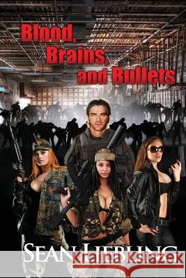 Blood, Brains and Bullets: A near future vision of a Zombie Apocalypse involving a man and his dedication to ensuring his children and community Happy, Monique 9781482667493