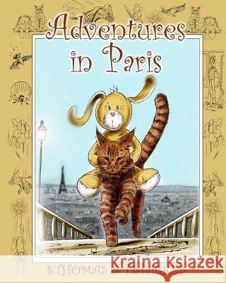 Adventures in Paris S. Thomas T. Starkey Osc Books 9781482669855 Createspace