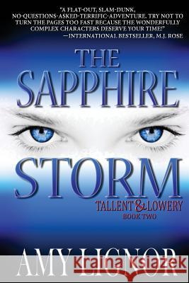 The Sapphire Storm: Tallent & Lowery Amy Lignor 9781482671926 Createspace