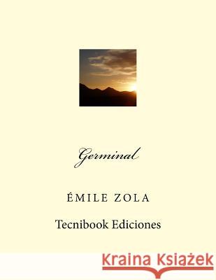 Germinal Emile Zola 9781482674965 Createspace