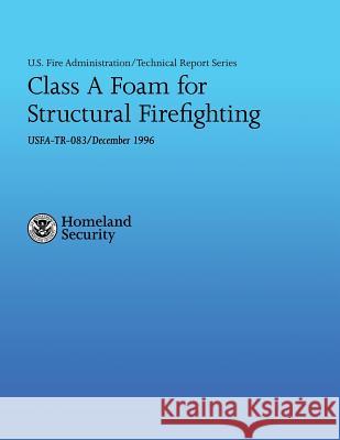 Class A Foam for Structural Firefighting Stern, Jeff 9781482675993 Createspace