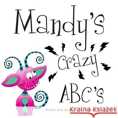 Mandy's Crazy ABC's Mandy Rita Tardif 9781482678000