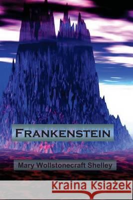 Frankenstein Mary Wollstonecraft 9781482682038 Createspace