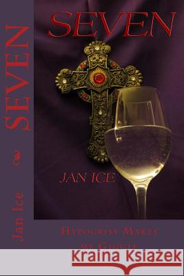 Seven Jan Ice 9781482686982 Createspace