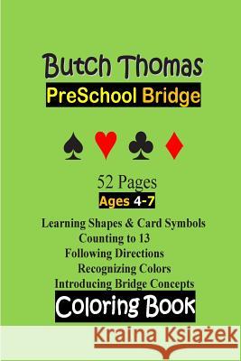 Pre-School Bridge Coloring Book Butch Thomas 9781482690071 Createspace