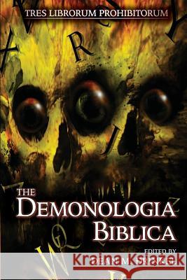 The Demonologia Biblica Dean M. Drinkel 9781482705607 Createspace