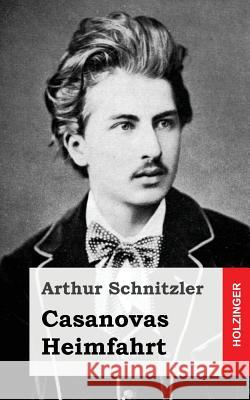 Casanovas Heimfahrt Arthur Schnitzler 9781482713466