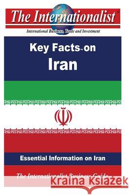 Key Facts on Iran: Essential Information on Iran Patrick W. Nee 9781482723755 Createspace