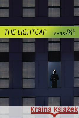 The Lightcap Dan Marshall Robert Peate 9781482725377 Createspace