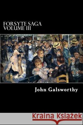 Forsyte Saga Volume III: Awakening, and To Let Struik, Alex 9781482726275 Createspace