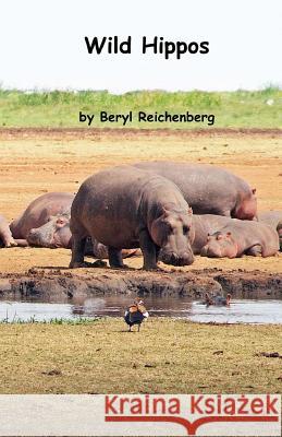 Wild Hippos Beryl Reichenberg 9781482728705