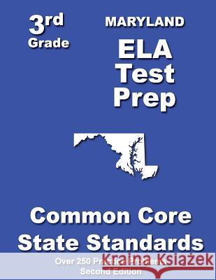 Maryland 3rd Grade ELA Test Prep: Common Core Learning Standards Treasures, Teachers' 9781482735567 Createspace