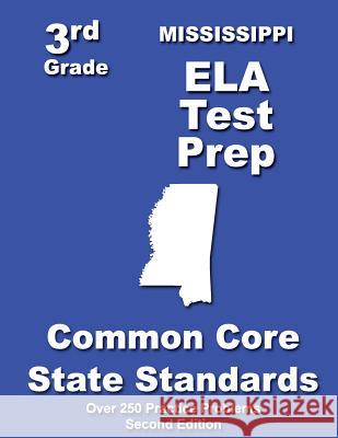Mississippi 3rd Grade ELA Test Prep: Common Core Learning Standards Treasures, Teachers' 9781482735819 Createspace