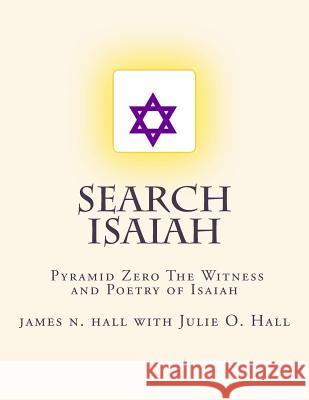 Search Isaiah: ‫Pyramid Zero The Witness and Poetry of Isaiah Hall, Julie O. 9781482741735 Createspace
