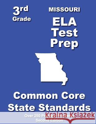 Missouri 3rd Grade ELA Test Prep: Common Core Learning Standards Treasures, Teachers' 9781482741896 Createspace