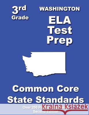 Washington 3rd Grade ELA Test Prep: Common Core Learning Standards Treasures, Teachers' 9781482742558 Createspace