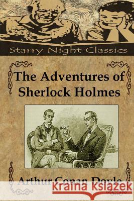 The Adventures of Sherlock Holmes Arthur Conan Doyle Richard S. Hartmetz 9781482743142