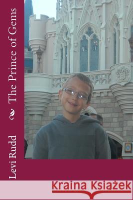 The Prince of Gems Levi Yitzchok Rudd 9781482747836 Createspace