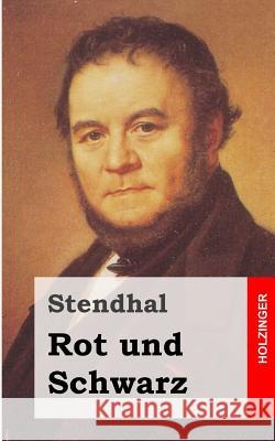 Rot und Schwarz Stendhal 9781482751826