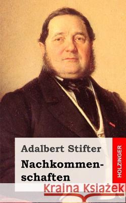 Nachkommenschaften Adalbert Stifter 9781482752137 Createspace