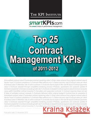 Top 25 Contract Management KPIs of 2011-2012 Smartkpis Com 9781482752533 Createspace