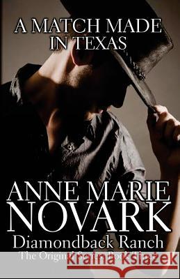 A Match Made In Texas Novark, Anne Marie 9781482752601 Createspace