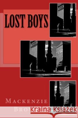 Lost Boys: The Black Knight Series MacKenzie Brown 9781482754940