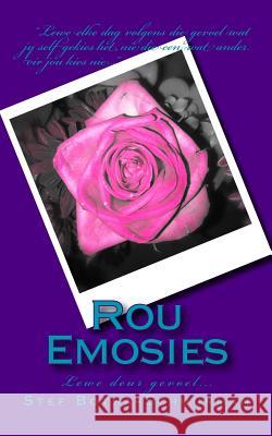 Rou Emosies: Lewe deur gevoel... Schuurman, Stef 9781482756104