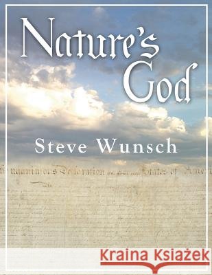 Nature's God Steve Wunsch Portia Rollings 9781482756937