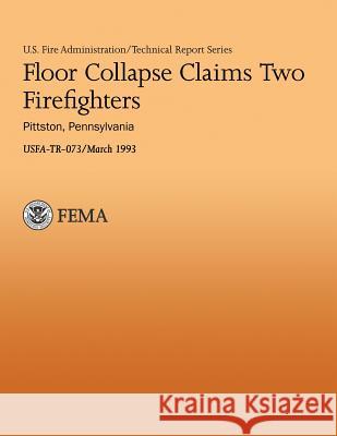 Floor Collapse Claims Two Firefighters U. Departmen 9781482771596 Createspace