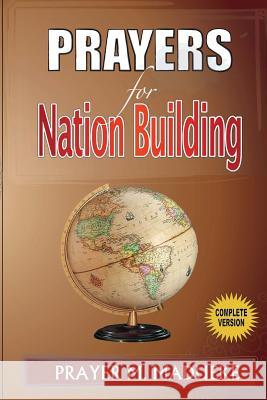 Prayers for Nation Building Prayer M. Madueke 9781482776829 Createspace Independent Publishing Platform