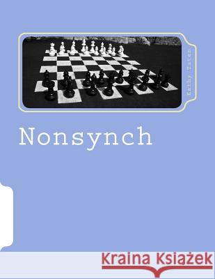 Nonsynch: A Handbook for Working with Difficult People Mrs Kathy Tuten 9781482777345 Createspace