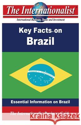 Key Facts on Brazil: Essential Information on Brazil Patrick W. Nee 9781482778403 Createspace