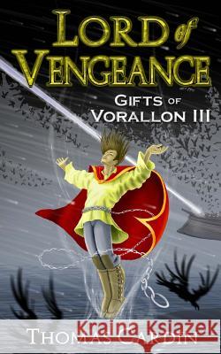 Lord of Vengeance Thomas Cardin 9781482783407 Createspace