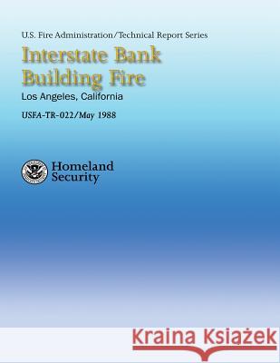 Interstate Bank Building Fire- Los Angeles, California U. Federa 9781482785234 Createspace