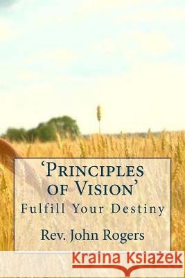 'Principles of Vision' Rev John Michael Rogers 9781482792584