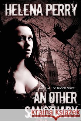 An Other Sanctuary Helena M. Perry 9781482794656 Createspace