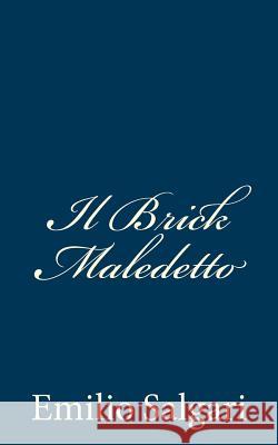 Il Brick Maledetto Emilio Salgari 9781482797206