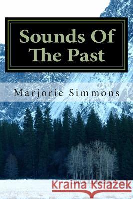 Sounds Of The Past Simmons, Marjorie 9781482798692