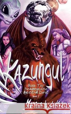 Kazungul: Blood Ties - Awakening of the Ancestral Curse Lukusa, Marcus L. 9781482804409 Partridge Africa