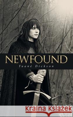 Newfound Yuane Dickson 9781482805178