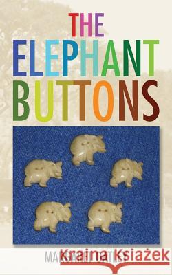 The Elephant Buttons Margaret Oatley 9781482809565