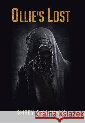 Ollie's Lost Shrey Sahjwani 9781482813753 Partridge Publishing (Authorsolutions)