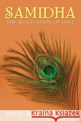 Samidha: The Realization of Love Kashyap, Indu 9781482819328